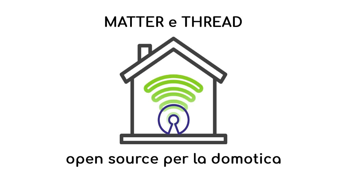 MATTER e THREAD gli standard open source nell'industria domotica